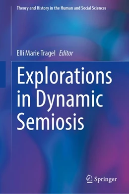 Abbildung von Tragel | Explorations in Dynamic Semiosis | 1. Auflage | 2024 | beck-shop.de