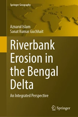 Abbildung von Islam / Guchhait | Riverbank Erosion in the Bengal Delta | 1. Auflage | 2024 | beck-shop.de