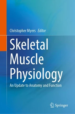 Abbildung von Myers | Skeletal Muscle Physiology | 1. Auflage | 2024 | beck-shop.de