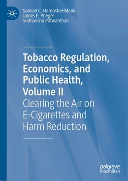 Abbildung von Hampsher-Monk / Prieger | Tobacco Regulation, Economics, and Public Health, Volume II | 1. Auflage | 2024 | beck-shop.de