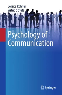 Abbildung von Röhner / Schütz | Psychology of Communication | 1. Auflage | 2023 | beck-shop.de