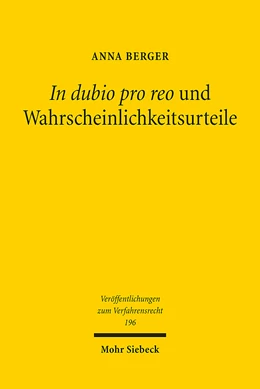 Abbildung von Berger | In dubio pro reo und Wahrscheinlichkeitsurteile | 1. Auflage | 2023 | 196 | beck-shop.de