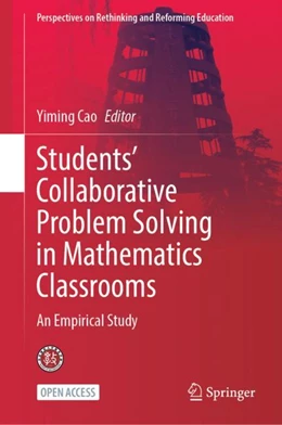 Abbildung von Cao | Students’ Collaborative Problem Solving in Mathematics Classrooms | 1. Auflage | 2024 | beck-shop.de