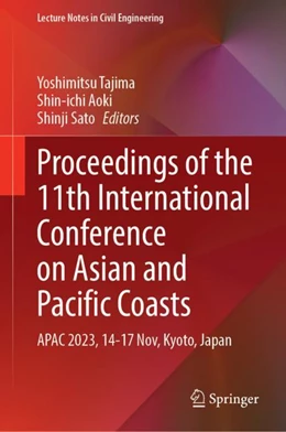 Abbildung von Tajima / Aoki | Proceedings of the 11th International Conference on Asian and Pacific Coasts | 1. Auflage | 2024 | 394 | beck-shop.de