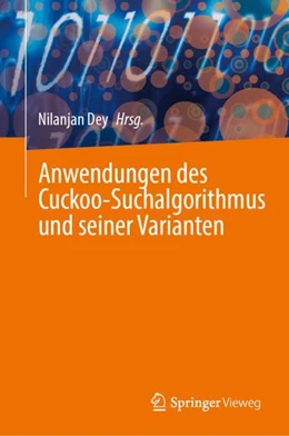 Abbildung von Dey | Anwendungen des Cuckoo-Suchalgorithmus und seiner Varianten | 1. Auflage | 2024 | beck-shop.de