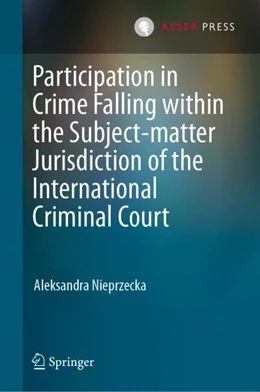 Abbildung von Nieprzecka | Participation in Crime Falling within the Subject-Matter Jurisdiction of the International Criminal Court | 1. Auflage | 2024 | beck-shop.de