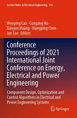 Abbildung von Cao / Hu | Conference Proceedings of 2021 International Joint Conference on Energy, Electrical and Power Engineering | 1. Auflage | 2023 | 916 | beck-shop.de