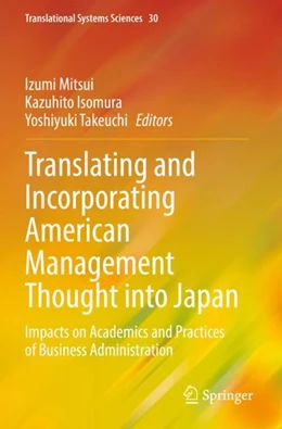 Abbildung von Mitsui / Isomura | Translating and Incorporating American Management Thought into Japan | 1. Auflage | 2023 | 30 | beck-shop.de