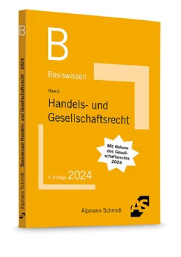 Abbildung von Haack | Basiswissen Handels- und Gesellschaftsrecht | 4. Auflage | 2024 | beck-shop.de