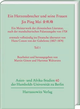 Abbildung von Gimm / Walravens | Ein Herzensbrecher und seine Frauen. Jin Ping Mei | 1. Auflage | 2024 | beck-shop.de