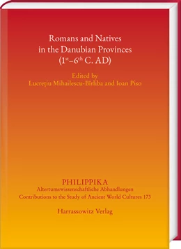 Abbildung von Mihailescu-Bîrliba / Piso | Romans and Natives in the Danubian Provinces (1st-6th C. AD) | 1. Auflage | 2023 | beck-shop.de