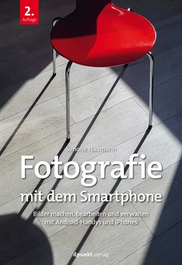 Abbildung von Naumann | Fotografie mit dem Smartphone | 2. Auflage | 2024 | beck-shop.de