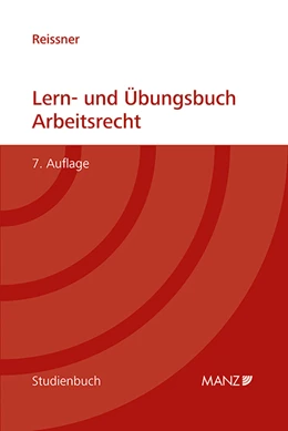 Abbildung von Reissner | Lern- und Übungsbuch Arbeitsrecht | 7. Auflage | 2023 | beck-shop.de