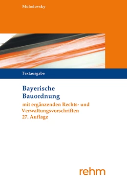 Abbildung von Molodovsky | Bayerische Bauordnung Textausgabe | 27. Auflage | 2023 | beck-shop.de