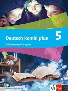 Abbildung von deutsch.kombi plus 5. Schulbuch Klasse 5. Differenzierende Ausgabe Baden-Württemberg | 1. Auflage | 2024 | beck-shop.de