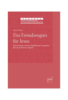 Abbildung von Graser | Das Fremdzeugnis für Jesus | 1. Auflage | 2024 | beck-shop.de