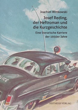 Abbildung von Wittkowski | Josef Reding, der Heftroman und die Kurzgeschichte | 1. Auflage | 2023 | beck-shop.de