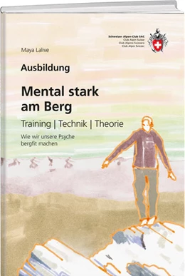 Abbildung von Lalive | Mental stark am Berg | 3. Auflage | 2023 | beck-shop.de
