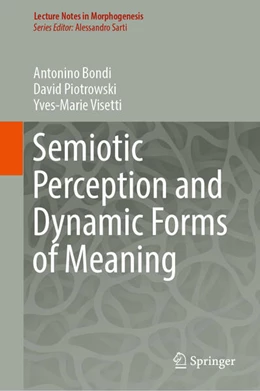 Abbildung von Bondi / Piotrowski | Semiotic Perception and Dynamic Forms of Meaning | 1. Auflage | 2023 | beck-shop.de