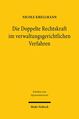Abbildung von Krellmann | Die Doppelte Rechtskraft im verwaltungsgerichtlichen Verfahren | 1. Auflage | 2024 | 30 | beck-shop.de
