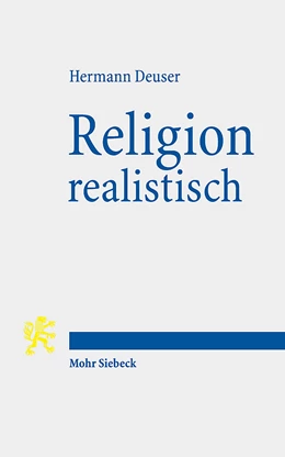 Abbildung von Deuser | Religion realistisch | 1. Auflage | 2023 | beck-shop.de
