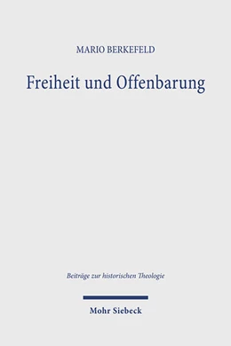 Abbildung von Berkefeld | Freiheit und Offenbarung | 1. Auflage | 2024 | 205 | beck-shop.de