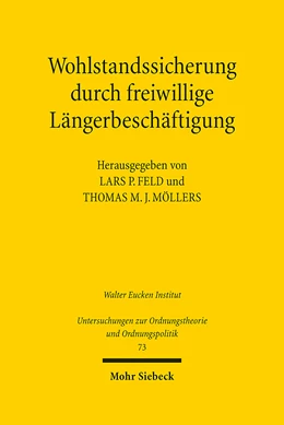 Abbildung von Feld / Möllers | Wohlstandssicherung durch freiwillige Längerbeschäftigung | 1. Auflage | 2023 | 73 | beck-shop.de
