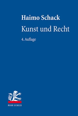 Abbildung von Schack | Kunst und Recht | 4. Auflage | 2024 | beck-shop.de