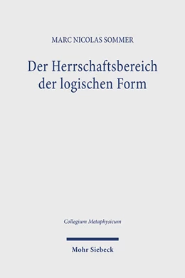 Abbildung von Sommer | Der Herrschaftsbereich der logischen Form | 1. Auflage | 2024 | beck-shop.de