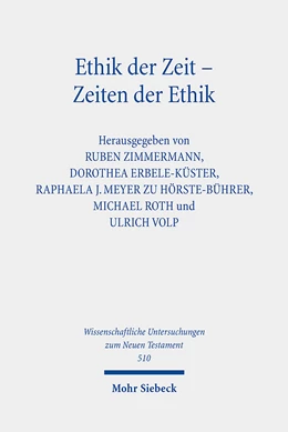 Abbildung von Zimmermann / Erbele-Küster | Ethik der Zeit - Zeiten der Ethik | 1. Auflage | 2023 | 510 | beck-shop.de