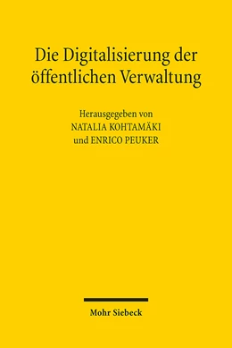 Abbildung von Kohtamäki / Peuker | Die Digitalisierung der öffentlichen Verwaltung | 1. Auflage | 2023 | beck-shop.de