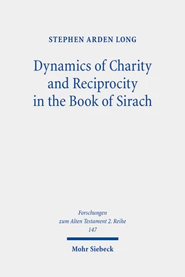Abbildung von Long | Dynamics of Charity and Reciprocity in the Book of Sirach | 1. Auflage | 2023 | 147 | beck-shop.de