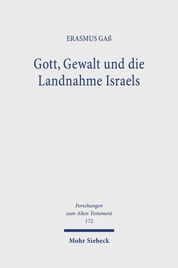 Abbildung von Gaß | Gott, Gewalt und die Landnahme Israels | 1. Auflage | 2023 | 172 | beck-shop.de