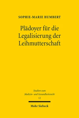 Abbildung von Humbert | Plädoyer für die Legalisierung der Leihmutterschaft | 1. Auflage | 2023 | 12 | beck-shop.de