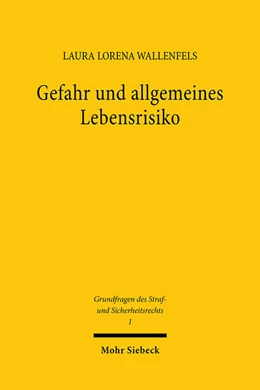 Abbildung von Wallenfels | Gefahr und allgemeines Lebensrisiko | 1. Auflage | 2024 | 1 | beck-shop.de