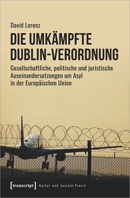 Abbildung von Lorenz | Die umkämpfte Dublin-Verordnung | 1. Auflage | 2023 | beck-shop.de