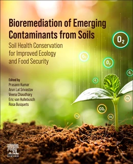 Abbildung von Kumar / Chaudhary | Bioremediation of Emerging Contaminants from Soils | 1. Auflage | 2024 | beck-shop.de
