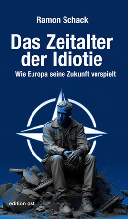 Abbildung von Schack | Das Zeitalter der Idiotie | 2. Auflage | 2024 | beck-shop.de