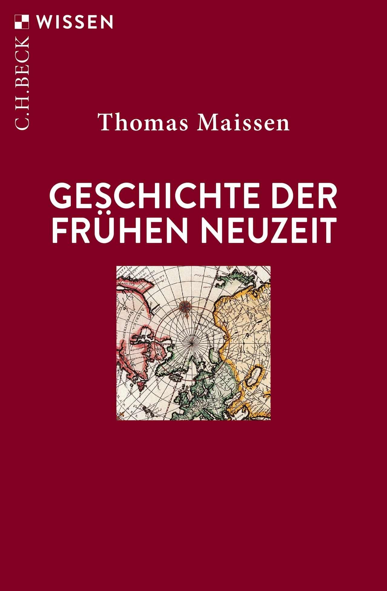 Cover: Maissen, Thomas, Geschichte der Frühen Neuzeit