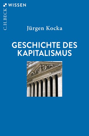 Cover: Jürgen Kocka, Geschichte des Kapitalismus