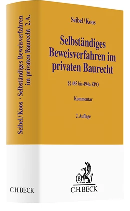 Abbildung von Seibel / Koos | Selbständiges Beweisverfahren im privaten Baurecht | 2. Auflage | 2024 | beck-shop.de