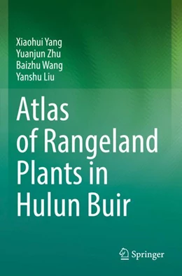 Abbildung von Yang / Zhu | Atlas of Rangeland Plants in Hulun Buir | 1. Auflage | 2023 | beck-shop.de