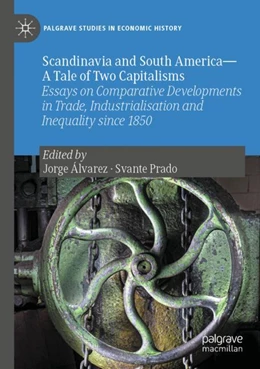 Abbildung von Álvarez / Prado | Scandinavia and South America—A Tale of Two Capitalisms | 1. Auflage | 2023 | beck-shop.de