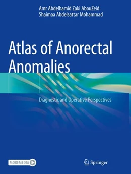 Abbildung von AbouZeid / Mohammad | Atlas of Anorectal Anomalies | 1. Auflage | 2023 | beck-shop.de
