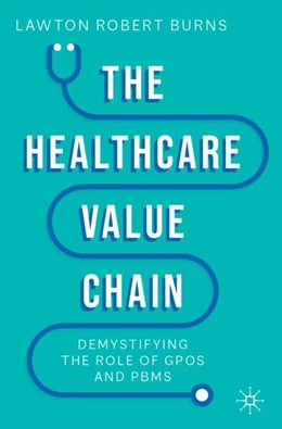 Abbildung von Burns | The Healthcare Value Chain | 1. Auflage | 2023 | beck-shop.de