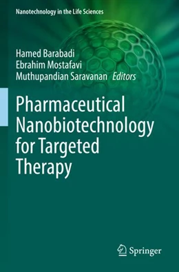 Abbildung von Barabadi / Mostafavi | Pharmaceutical Nanobiotechnology for Targeted Therapy | 1. Auflage | 2023 | beck-shop.de