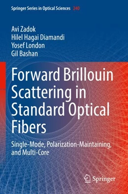 Abbildung von Zadok / Diamandi | Forward Brillouin Scattering in Standard Optical Fibers | 1. Auflage | 2023 | 240 | beck-shop.de