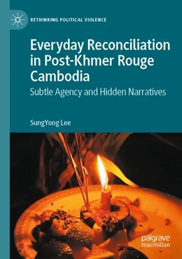 Abbildung von Lee | Everyday Reconciliation in Post-Khmer Rouge Cambodia | 1. Auflage | 2023 | beck-shop.de