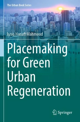 Abbildung von Mahmoud | Placemaking for Green Urban Regeneration | 1. Auflage | 2023 | beck-shop.de