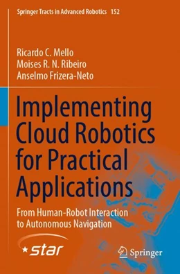 Abbildung von Mello / Ribeiro | Implementing Cloud Robotics for Practical Applications | 1. Auflage | 2023 | 152 | beck-shop.de